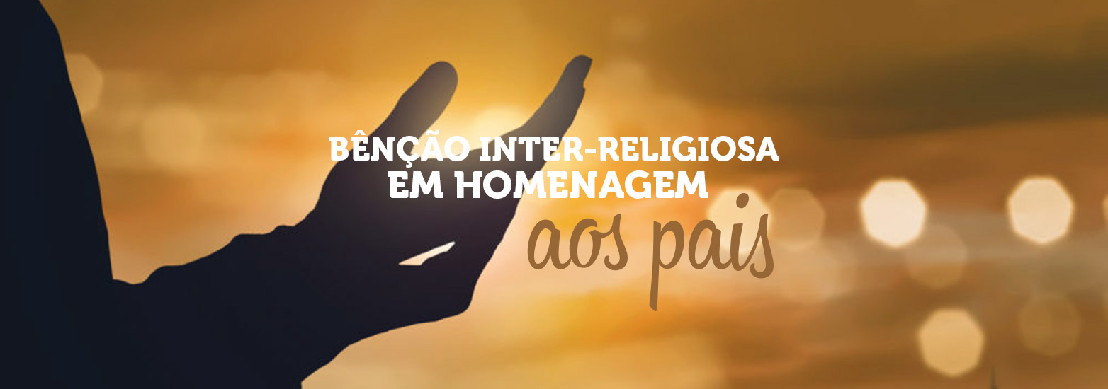 Vídeo Bênção Interreligiosa de Dia dos Pais ACMRS Vídeo Bênção Interreligiosa de Dia dos Pais ACMRS