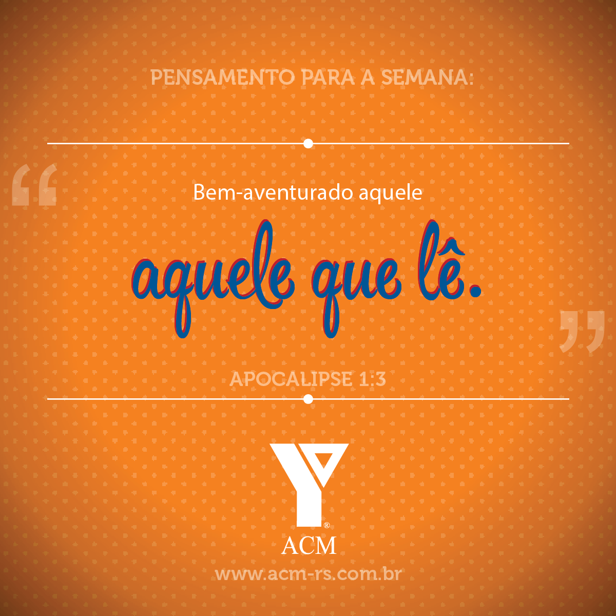 Pensamento da semana acm rs