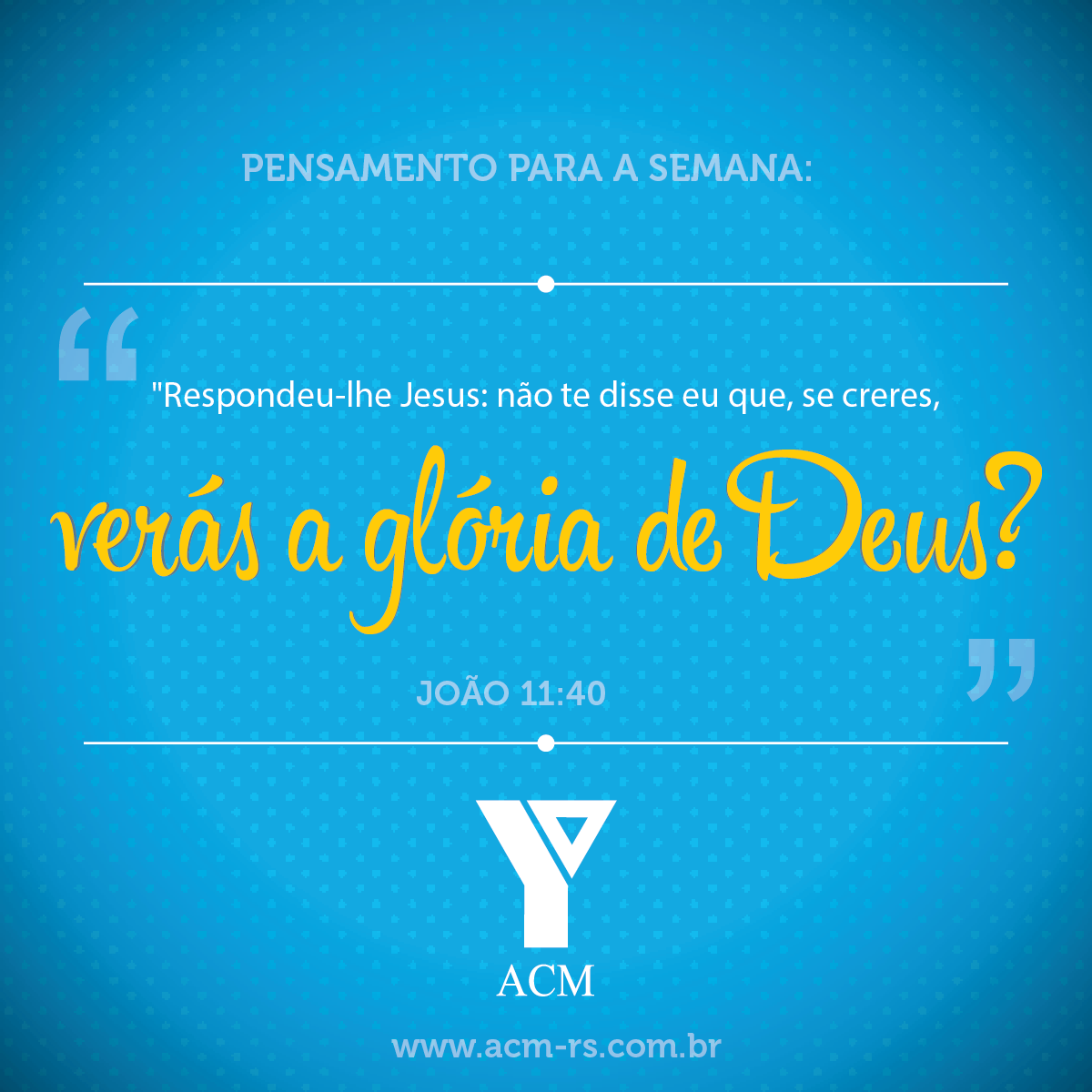 Pensamento da semana acm rs
