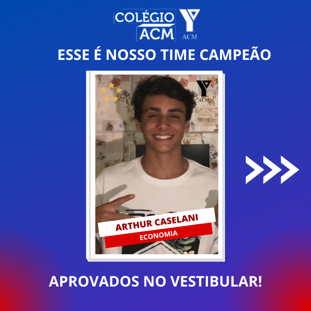 Arthur Acm Alunos da 3ª série do Ensino Médio do Colégio ACM são aprovados para o ...