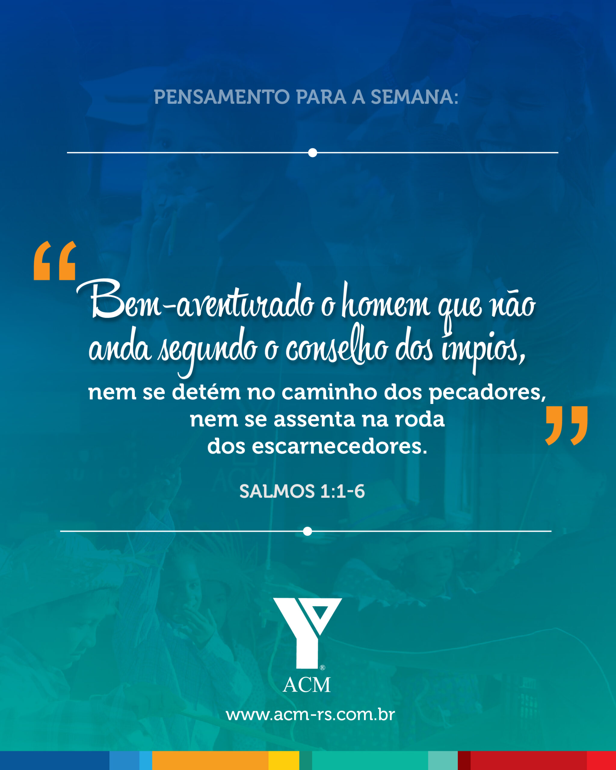 Pensamento da semana acm rs